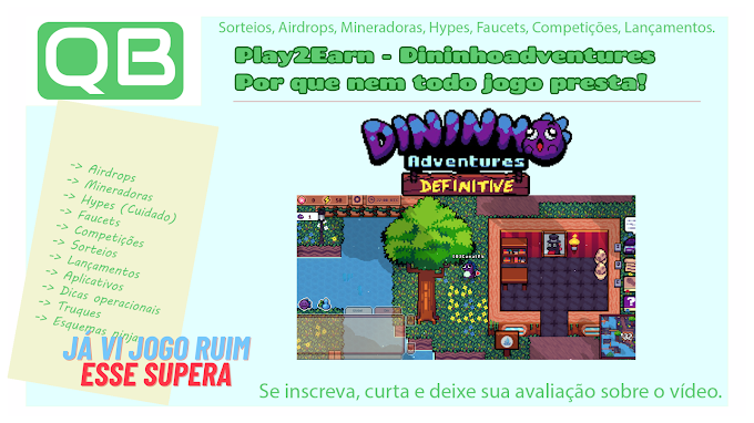 CanalQb - Play2Earn - Dininhoadventures  Por que nem todo jogo presta!