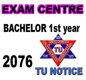 Exam centre of Bachelor 1st year 2076