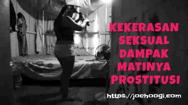 Kekerasan Seksual Dampak Matinya Prostitusi