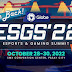 ESGS #ComebackIsReal: 3 days of Esports and Gaming.