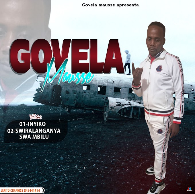 DOWNLOAD MP3: Govela Mausse - Swirhalanganya Swa Mbilu | (2022) Produção: Kallbizzy On The Beatz 