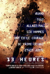 13 Hours : The Secret Soldiers of Benghazi (13 heures : le secret des soldats de Benghazi) *½