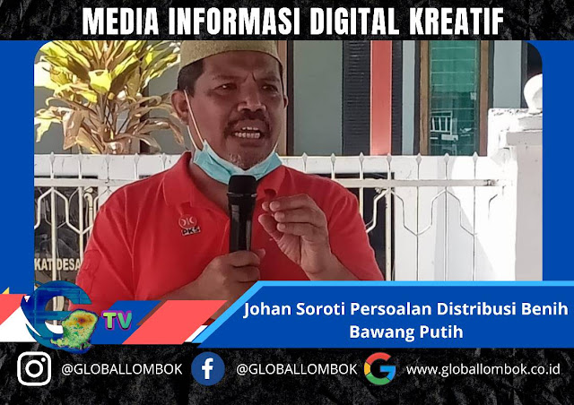 Johan Soroti Persoalan Distribusi Benih Bawang Putih Tidak Tepat Waktu di NTB