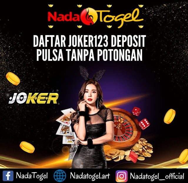 daftar joker123 deposit pulsa tanpa potongan 2021