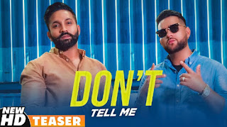 DON’T TELL ME LYRICS – Dilpreet Dhillon | Karan Aujla