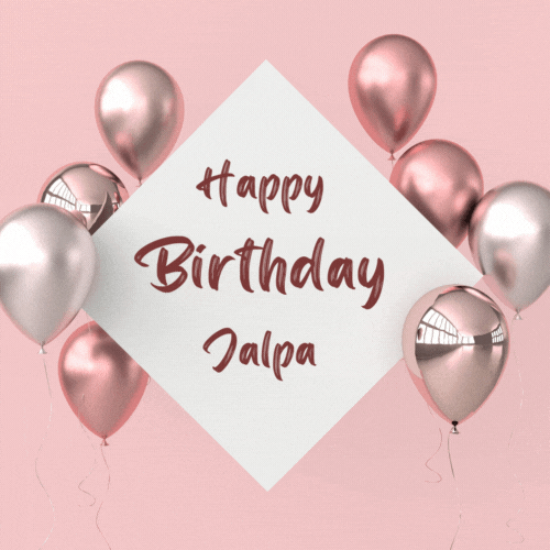 Happy Birthday Jalpa (Animated gif)