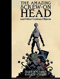 The Amazing Screw-On Head and Other Curious Objects (Anniversary Edition)