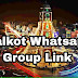 Sialkot Whatsapp Group Link ( Join, Share, Submit Groups )