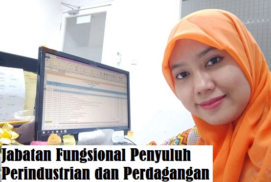 Jenjang Jabatan Pangkat Golongan Ruang dan Tupoksi Jabatan Fungsional Penyuluh Perindustrian dan Perdagangan (Penyuluh Perindag)