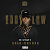 Eddy Flow – finalmente lança mixtape “Grão Mestre” (Baixe Agora)