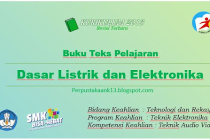 Buku Dasar Listrik dan Elektronika Kurikulum 2013 revisi