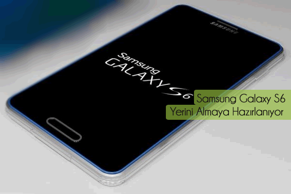 Samsung Galaxy S6 Yerini Almaya Hazırlanıyor