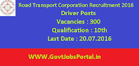 Road Transport Corporation Recruitment 2016 for 300 Driver Posts Apply Here