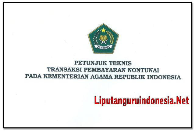 DOWNLOAD JUKNIS TRANSAKSI PEMBAYARAN NON TUNAI MADRASAH 2018