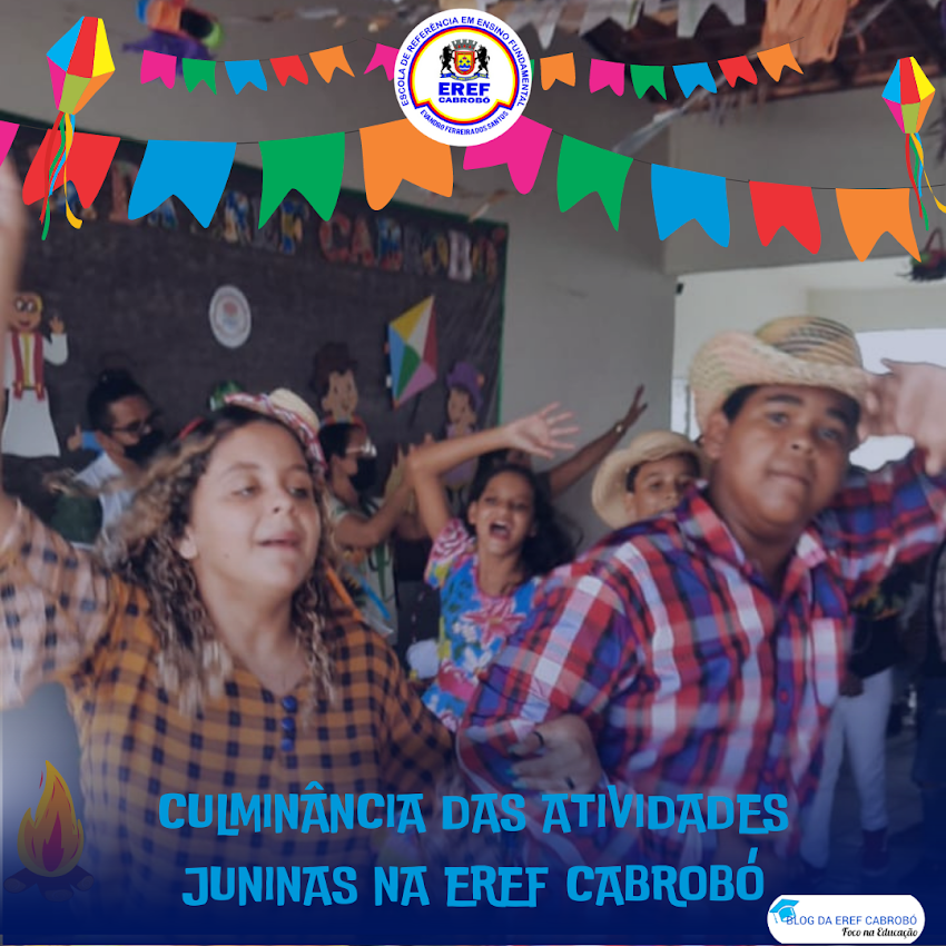 Culminância das atividades juninas na EREF Cabrobó