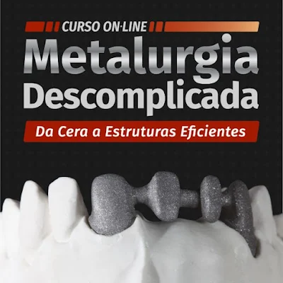 Curso Online Metalurgia Descomplicada - Da Cera a Estruturas eficientes