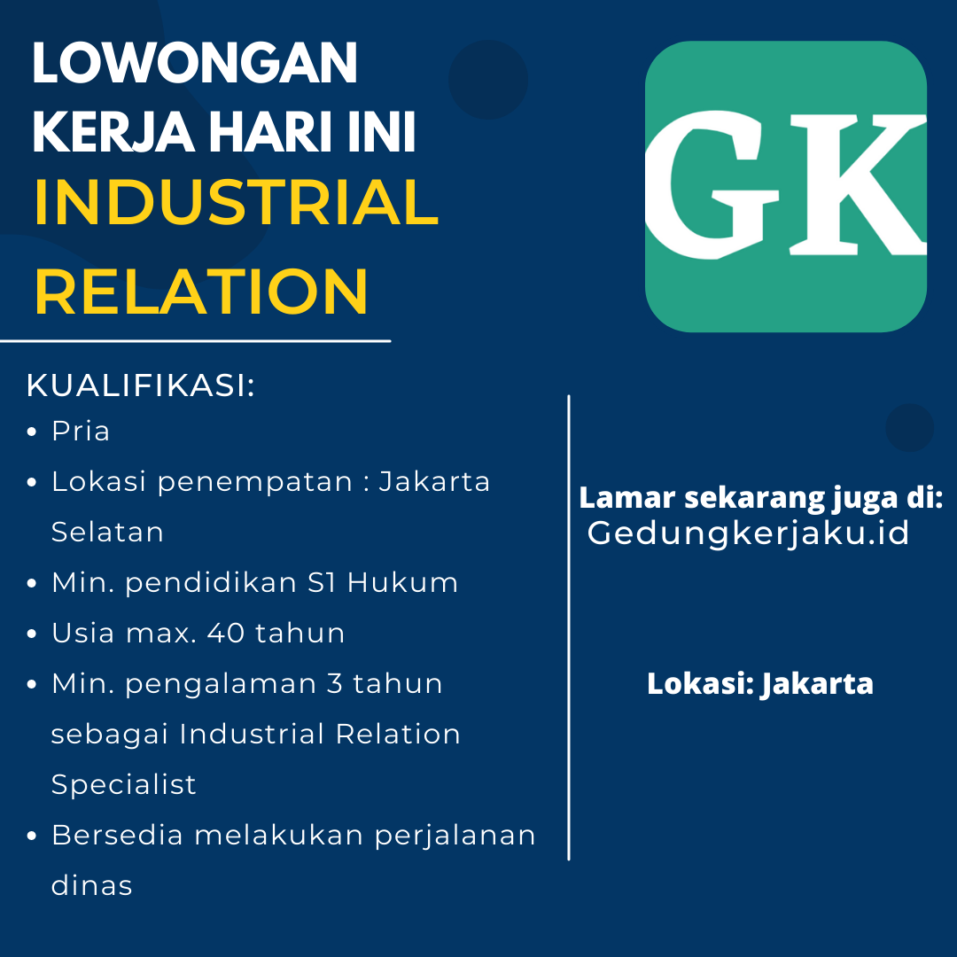 Lowongan Kerja Jakarta Selatan Industrial Relation Specialist