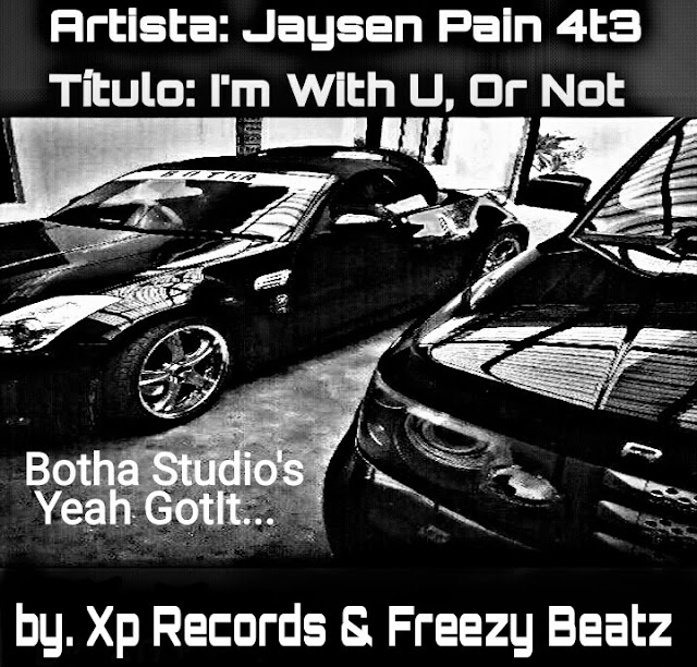 (Rap) 2016 Jaysen Pain4t3 - I'm With You, Or Not [Prod. by Xp Reords & Freezy Beatz] (2016) 