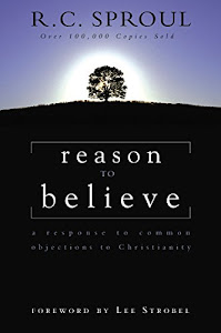 Reason to Believe: A Response to Common Objections to Christianity (English Edition)