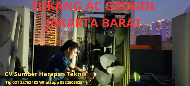 TUKANG AC GROGOL Call / Wa 082260352544 | Promo Cuci AC GROGOL JAKARTA BARAT Hanya Rp 45.000