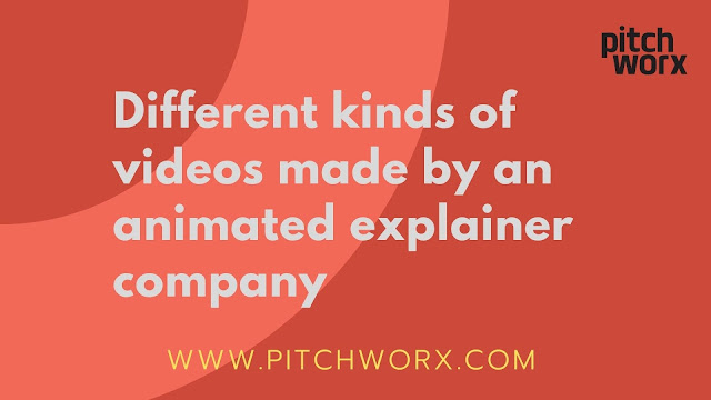 Different kinds of videos made by an animated explainer company