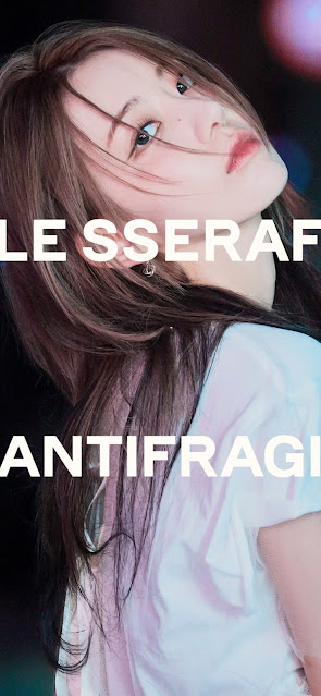 Le Sserafim ; AntiFragile ; Era