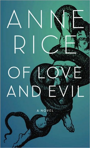 Of Love and Evil by Anne Rice