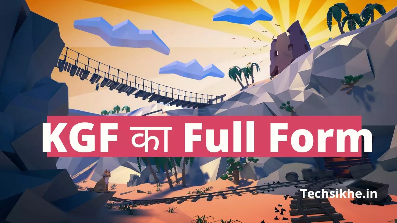 Full Form of KGF, kgf chapter 2 download in hindi Filmyzilla