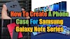 How To Create A Phone Case For Samsung Galaxy Note Series
