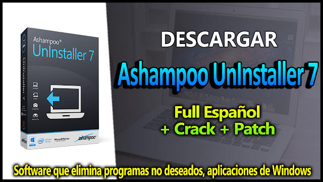 [Desintalador Programas] Ashampoo UnInstaller 7 + Crack + Patch | TechnoDigitalPc