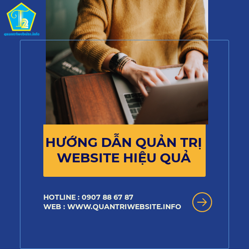 Hướng dẫn quy trình quản trị website hiệu quả