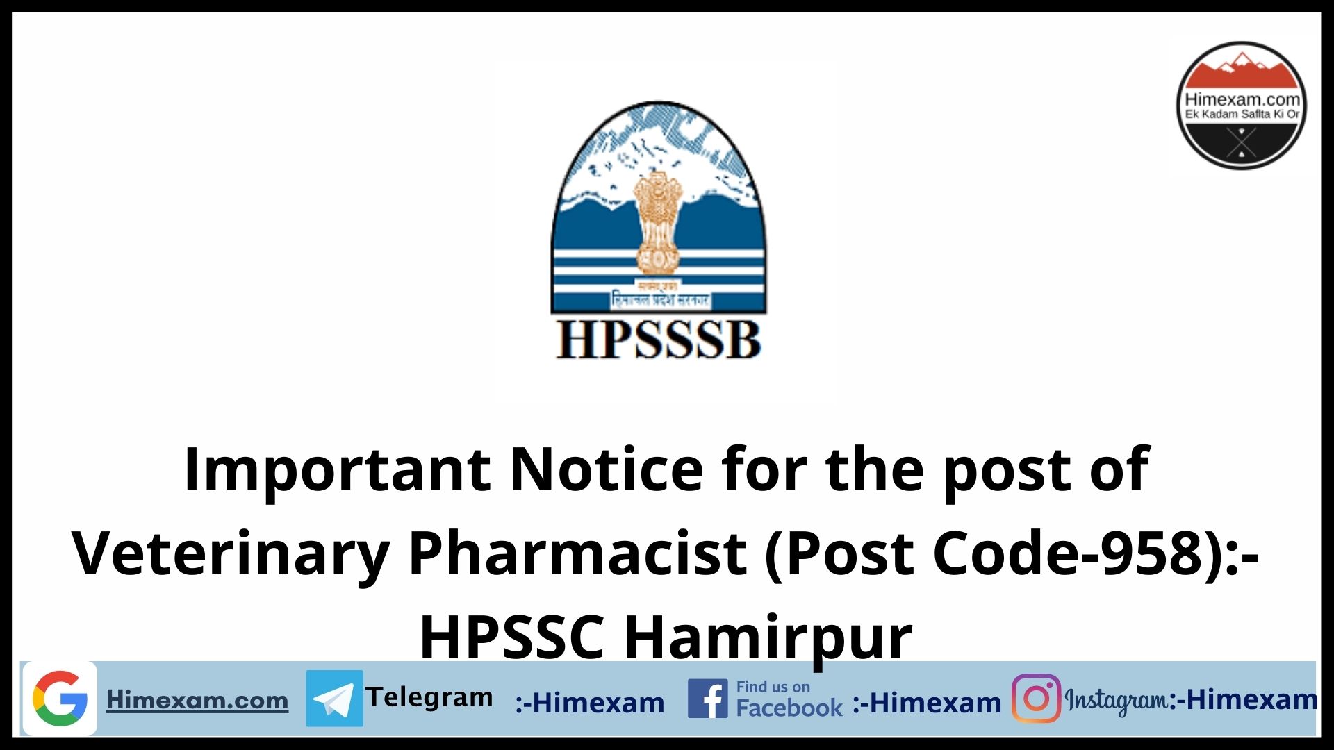 Important Notice for the post of Veterinary Pharmacist  (Post Code-958):-HPSSC Hamirpur