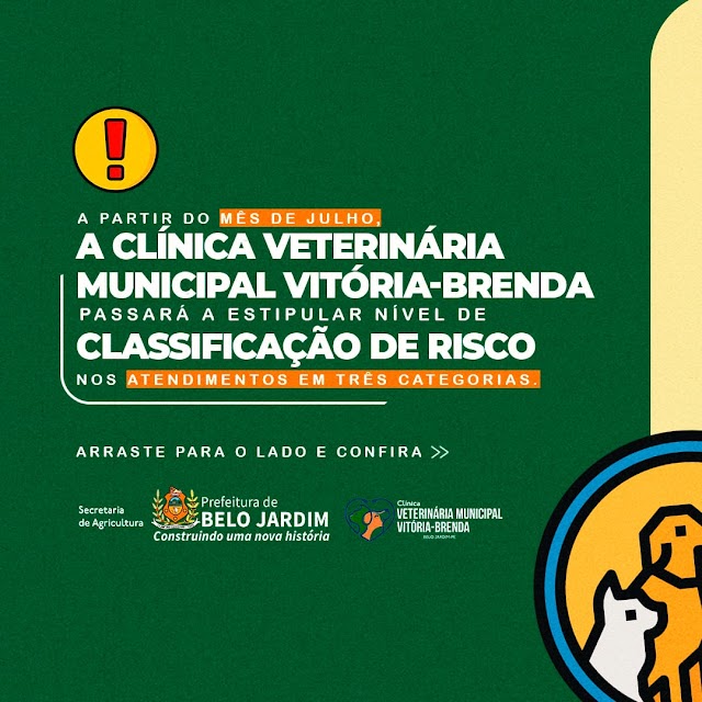 CLÍNICA VETERINÁRIA MUNICIPAL DE BELO JARDIM PASSA A TER NÍVEL DE CLASSIFICAÇÃO DE RISCO A PARTIR DO MÊS DE JULHO