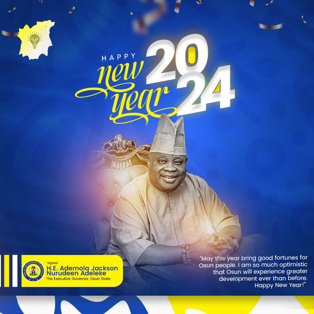 "Happy new year 2024" - Executive Governor of Osun State, Ademola Adeleke