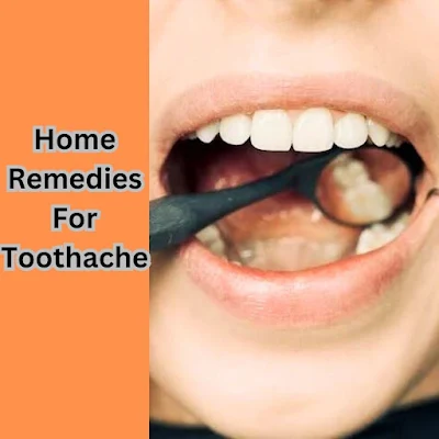 Home Remedies For Toothache