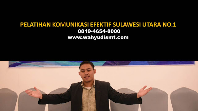 pelatihan komunikasi efektif SULAWESI UTARA, pelatihan komunikasi interpersonal SULAWESI UTARA, pelatihan komunikasi efektif rumah sakit SULAWESI UTARA, pelatihan komunikasi skill SULAWESI UTARA, training komunikasi efektif SULAWESI UTARA, training komunikasi efektif rumah sakit SULAWESI UTARA, pelatihan komunikasi perubahan perilaku SULAWESI UTARA, pelatihan komunikasi organisasi SULAWESI UTARA, pelatihan komunikasi antar pribadi SULAWESI UTARA, pelatihan komunikasi formal SULAWESI UTARA, pelatihan komunikasi asertif SULAWESI UTARA, pelatihan komunikasi efektif 2020 SULAWESI UTARA