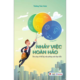 Nhảy Việc Hoàn Hảo - Tỏa Sáng Ở Bất Kỳ Văn Phòng Nào Bạn Đến ebook PDF-EPUB-AWZ3-PRC-MOBI