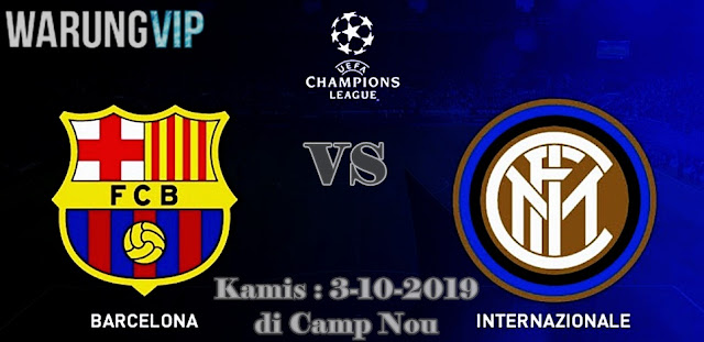 Prediksi Bola Barcelona Vs Inter Milan 3 Oktober 2019