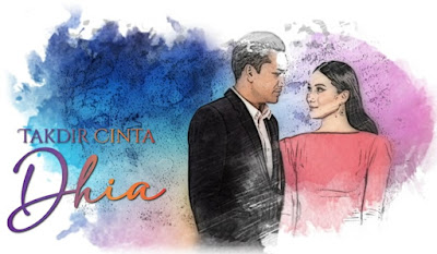 Drama Takdir Cinta Dhia, Drama Slot Tiara Astro Prima, Episod Akhir Drama Takdir Cinta Dhia, Episod 40 Drama Takdir Cinta Dhia, Sinopsis Episod Akhir Drama Takdir Cinta Dhia, Ending Drama Takdir Cinta Dhia, Finale Drama Takdir Cinta Dhia, Takdir Cinta Dhia Cast, Elvina, Shahz Jaszle, Aaron Aziz, Nada Nur Syuhada, Nazrief Nazri, Khalida Balqis,