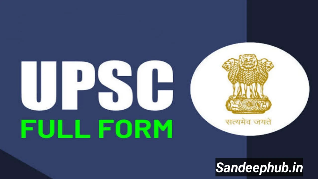 UPSC Full Form Kya Hota Hai ? What Is UPSC ? Eligibility | Salary | Post Rank | Examination Process | Preparation