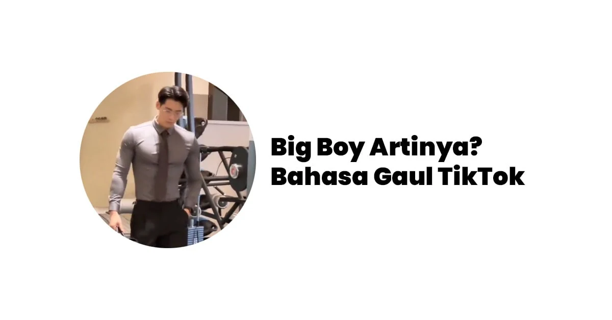 Big Boy Artinya Arti Big Boy