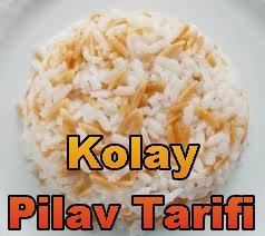 Kolay Pilav Tarifi (30 Dakika'da Hazır)