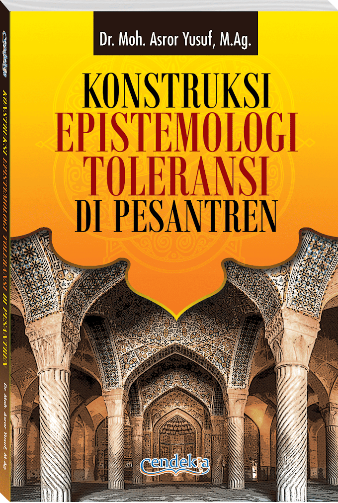 KONSTRUKSI EPISTEMOLOGI TOLERANSI DI PESANTREN