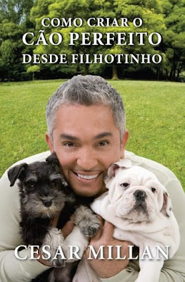 baixar Como Criar Um Cão Perfeito Desde Filhotinho - Cesar Millan gratis