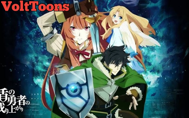 The Rising Of The Shield Hero [2019] S01 Hindi Dubbed Download All Episodes   480p | 720p   HD