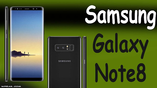 سعر و مواصفات Samsung Galaxy Note8 و هل يستحق الشراء ؟