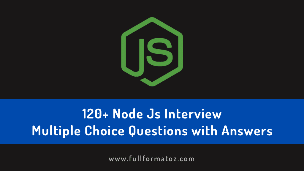 120+ Node Js Interview Mcq With Answers Updated
