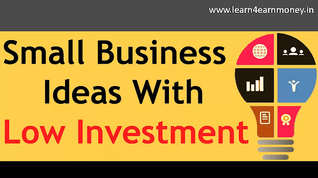 Small Business Ideas With Low Investment, Best Profitable Business India