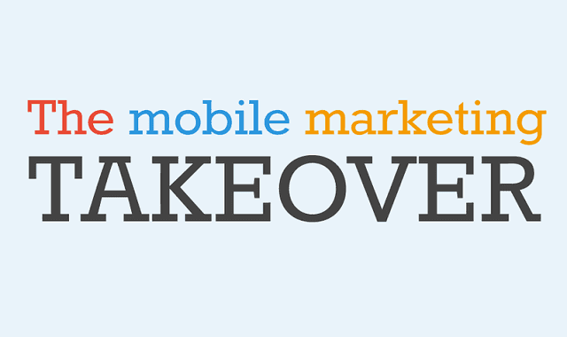 Image: The Mobile Marketing Takeover