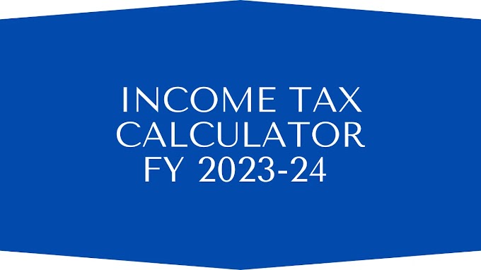 Income Tax Calculator FY 2023-24 Free Excel Download